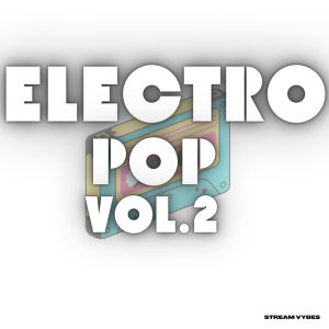 Electro Pop Vol. 2 Album cover for Stream Vybes royalty free music for fitness instructors